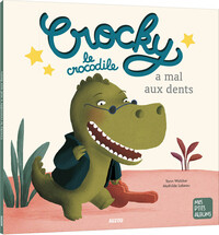 Crocky le crocodile a mal aux dents