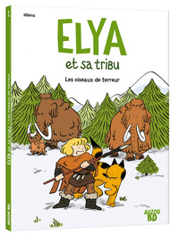 ELYA ET SA TRIBU - TOME 1 - ELYA ET SA TRIBU