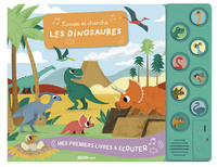 MES PREMIERS LIVRES A ECOUTER - ECOUTE ET CHERCHE LES DINOSAURES