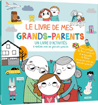 LE LIVRE DE MA FAMILLE ET DE MES GRANDS-PARENTS