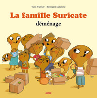 LA FAMILLE SURICATE DÉMÉNAGE