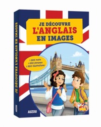 JE DECOUVRE L'ANGLAIS EN IMAGES 2014