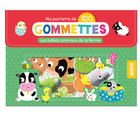 MA POCHETTE DE GOMMETTE - LES BEBES ANIMAUX DE LA FERME