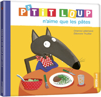 P'tit Loup n'aime que les pâtes NED