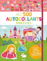 MES TOUT PREMIERS AUTOCOLLANTS - 500 AUTOCOLLANTS - PRINCESSES