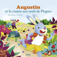 AUGUSTIN ET LA COURSE AUX OEUFS DE PAQUES