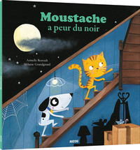 MOUSTACHE A PEUR DU NOIR