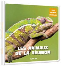 Mon premier animalier - Les animaux de la Réunion