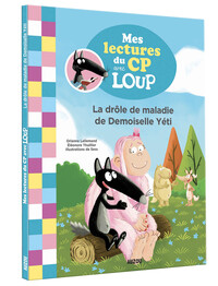 MES LECTURES DU CP AVEC LOUP - LA DRÔLE DE MALADIE DE DEMOISELLE YÉTI