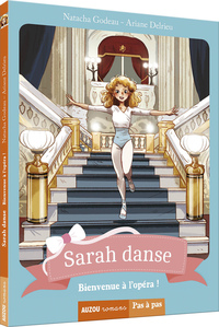 SARAH DANSE - TOME 3 BIENVENUE A L'OPERA