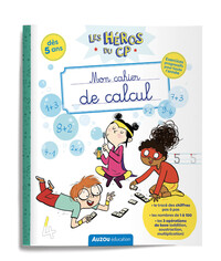 LES HEROS DU CP - MON CAHIER DE CALCUL