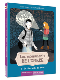 Les monuments de l'Ombre - Le labyrinthe du passé