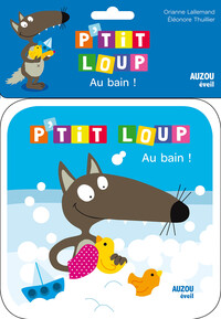 MON LIVRE DE BAIN P'TIT LOUP - AU BAIN