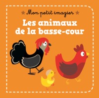 LES ANIMAUX DE LA BASSE COUR MON PETIT IMAGIER