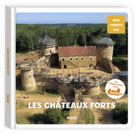 MON PREMIER DOC - LES CHATEAUX-FORTS