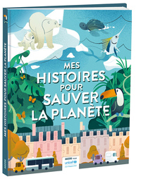 Mes histoires pour sauver la planete - Unicef