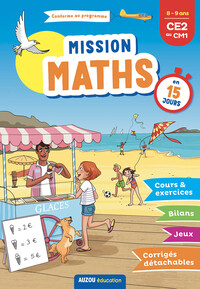 MISSION MATHS EN 15 JOURS - CE2 AU CM1