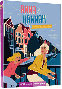 ANNA & HANNAH - MYSTÈRE À AMSTERDAM