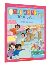 MOI JE LIS TOUT SEUL - TOME 12 - LA FETE DE L'ECOLE