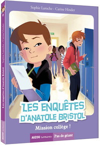 LES ENQUÊTES D'ANATOLE BRISTOL - MISSION COLLEGE