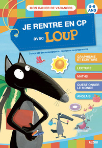 JE RENTRE EN CP AVEC LOUP - CAHIER DE VACANCES 2025