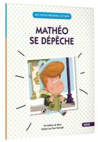 MATHÉO SE DÉPÊCHE