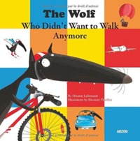 THE WOLF WHO DID NOT WANT TO WALK ANYMORE