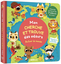 MON LIVRE DES ODEURS ET DES COULEURS - MON CHERCHE ET TROUVE DES ODEURS - AUTOUR DU MONDE