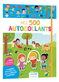 MES TOUT PREMIERS AUTOCOLLANTS - MES 500 AUTOCOLLANTS (AVEC UNICEF)