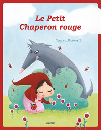 LES P'TITS CLASSIQUES - LE PETIT CHAPERON ROUGE