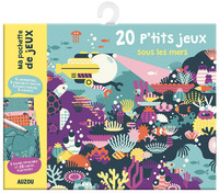 MA POCHETTE DE JEUX - 20 P'TITS JEUX SOUS LES MERS