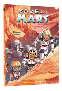 MA VIE SUR MARS - MISSION SURVIE