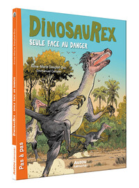 Dinosaurex - Tome 03 Seule face au danger