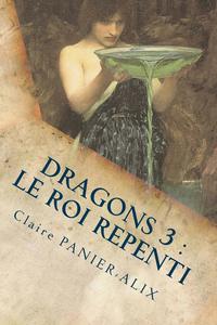 Dragons 3 : Le roi Repenti: La Chronique Insulaire