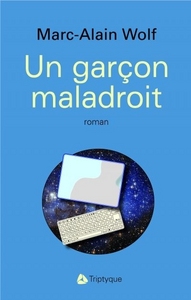 UN GARCON MALADROIT