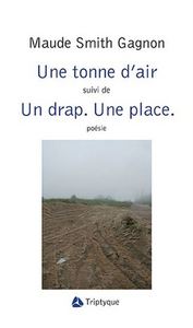 UNE TONNE D'AIR SUIVI DE UN DRAP, UNE PLACE