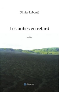 LES AUBES EN RETARD