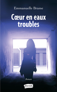 Coeur en eaux troubles