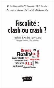 Fiscalité : clash ou crash ?