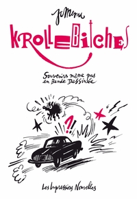 KROLLEBITCHES - SOUVENIRS MEME PAS EN BANDE DESSINEE