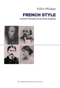 FRENCH STYLE - L'ACCENT FRANCAIS DE LA PROSE ANGLAISE