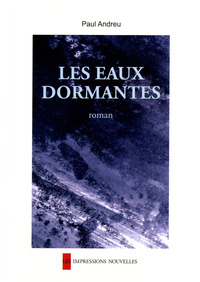 LES EAUX DORMANTES