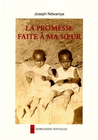 LA PROMESSE FAITE A MA SOEUR - ANC EDITION