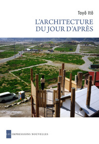 L'ARCHITECTURE DU JOUR D'APRES