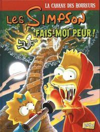 Les Simpson - La cabane des horreurs - Tome 1 Fais-moi peur !