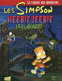 Les Simpson La cabane des horreurs - Tome 3 Heebie Jeebie hullabal