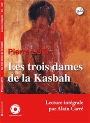 TROIS DAMES DE LA KASBAH (LES)/1CD - LONGUE NOUVELLE ENTRE FRANCE ET MEDITERR - AUDIO