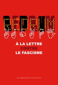 REDRUM - A LA LETTRE CONTRE LE FASCISME