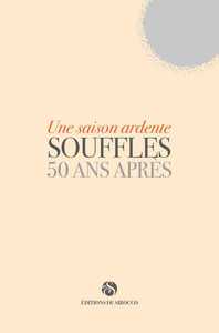 Une Saison Ardente - Souffles 50 Ans Apres