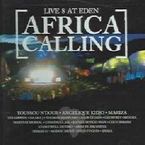 LIVE 8 AT EDEN * AFRICA CALLING